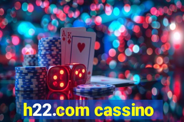 h22.com cassino